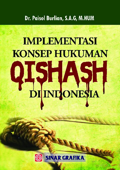 Implementasi Konsep Hukuman Qishas di Indonesia